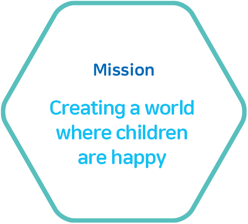 Mission : Creating a world where children are happy